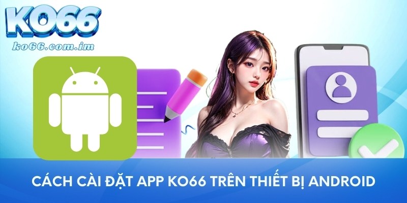 Cách cài đặt app KO66 trên thiết bị iOS