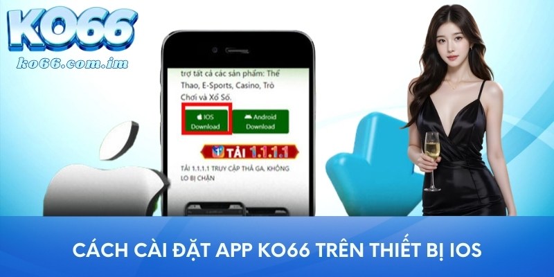 Cách cài đặt app KO66 trên thiết bị Android